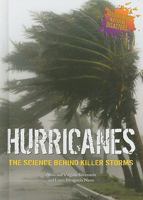 Hurricanes: The Science Behind Killer Storms (The Science Behind Natural Disasters) 0766029719 Book Cover