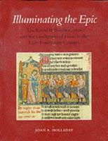 Illuminating the Epic: The Kassel "Willehalm" Codex and the Landgraves of Hesse in the Early Fourteenth Century (Monographs on the Fine Arts) 1597407488 Book Cover