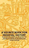 A Source Book for Medieval History 1015971563 Book Cover
