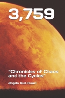 3,759: “Chronicles of Chaos and the Cycles” B08DTX95Q2 Book Cover
