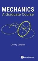 Mechanics: A Graduate Course 9819829593 Book Cover