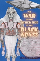 The War on the Other Side of the Black Abyss 1637511736 Book Cover