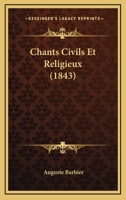 Chants Civils Et Religieux (1843) 1148445110 Book Cover