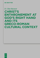 Christ's Enthronement at God's Right Hand and Its Greco-Roman Cultural Context 3110691531 Book Cover