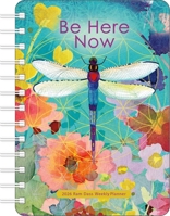 Be Here Now 2026 Weekly Planner Calendar: Teachings from Ram Dass 1524898341 Book Cover