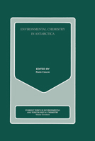 Environmental Chemistry in Antarctica 9056992856 Book Cover
