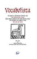 Vocabolista nel quale si dichiarano infinite voci mai pienamente intese della poesia italiana del secolo decimo sesto che alludono con coperti modi alle cose del sesso 0244542074 Book Cover
