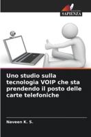 Uno studio sulla tecnologia VOIP che sta prendendo il posto delle carte telefoniche 620927031X Book Cover