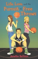 Life, Love, and the Pursuit of Free Throws 080278898X Book Cover