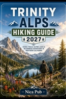 TRINITY REGION ALPS HIKING GUIDE 2027 B0H6SJXM3C Book Cover