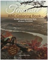 My Tennessee ABC Coloring Book: An ABC Learning and Coloring Kids Activity Book (My States ABCs Coloring Activity Books) 1962472167 Book Cover