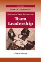 Team Leadership: 20 Proven Tools for Success 1599961822 Book Cover