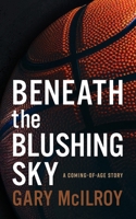 Beneath the Blushing Sky B0DWQJY9KR Book Cover