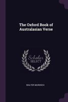 The Oxford Book Of Australasian Verse 1377520781 Book Cover