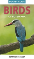 Pocket Guide Birds of Botswana (Pocket Guides) 1775848817 Book Cover