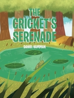 The Cricket's Serenade 164531653X Book Cover
