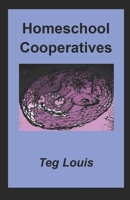 Homeschool Cooperatives B0BZFNXNBV Book Cover