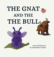 The Gnat and The Bull 1997874334 Book Cover