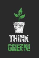 Think Green Notebook : 6x9inch Think Green Notebook College-Ruled 1073474089 Book Cover