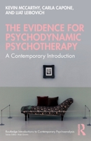 The Evidence for Psychodynamic Psychotherapy: A Contemporary Introduction (Routledge Introductions to Contemporary Psychoanalysis) 1032346418 Book Cover