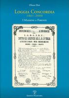 Loggia Concordia. 1861-2000: I Massoni a Firenze 8859606012 Book Cover