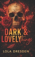 Dark & Lovely Things B0FVNBQ413 Book Cover