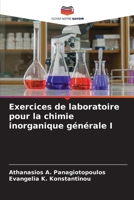 Exercices de laboratoire pour la chimie inorganique générale I (French Edition) 6207562755 Book Cover
