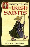 Twenty Tales of Irish Saints 1928832385 Book Cover