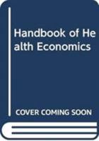 Handbook of Health Economics 9812875034 Book Cover