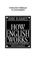 How English Works: A Grammar Handbook with Readings [Instructor's Manual] 0521657571 Book Cover