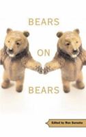 Bears on Bears: Interviews and Discussions 1555835783 Book Cover
