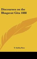 Discourses On The Bhagavat Gita 1888 1417982144 Book Cover