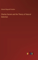 Charles Darwin and the Theory of Natural Selection 1361542357 Book Cover