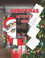 Christmas Activity Book for Kids Ages 4-8: Secret Santa Gifts for Kids; Fun Creative Holiday Coloring, Sudoku , Word Search and Maze Activities Book ... 8 Years Old B08P4X5MN2 Book Cover