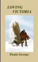 Loving Victoria 1291134093 Book Cover