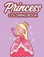 Princess Coloring Book: Childrens Activity Book Of Princesses To Color And Trace, Coloring Pages For Girls With Mazes To Solve B08HW44GK3 Book Cover