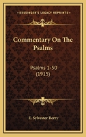 Commentary on the Psalms, Psalms I-L 1477545883 Book Cover
