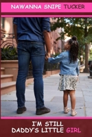 I'm Still Daddy's Little Girl B095JH3M3D Book Cover