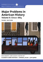 Major Problems in American History, Volume II: Since 1865 0618678336 Book Cover