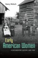 Early American Women: A Documentary History, 1600 - 1900 0072418222 Book Cover