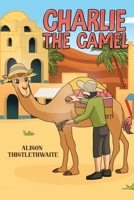 Charlie the Camel 9948637925 Book Cover
