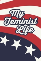 My Feminist Life: 2 Year Undated Weekly Planner For Strong Women 1694829936 Book Cover