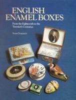 English Enamel Boxes from the Eighteenth to the Twentieth Centuries 0356147851 Book Cover