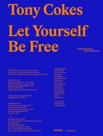 Tony Cokes Let Yourself Be Free /anglais/allemand 3954768070 Book Cover