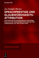 Sprachprestige Und Glaubwürdigkeitsattribution: Zum Einfluss Bildungssprachlicher Merkmale Auf Die Aussagenbeurteilung Bei Der Vernehmung Auf Dem Schr 3111379035 Book Cover