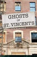 Ghosts of St. Vincent's 0692846425 Book Cover