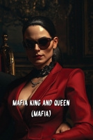 Mafia King and Queen B0DSJPRP35 Book Cover