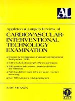 Appleton & Lange's Review of Cardiovascular Interventional Technology Examination 0838502482 Book Cover