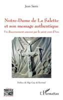 Notre-Dame de La Salette et son message authentique: Un discernement amorcé par le saint curé d'Ars (Religions Et Spiritualité) (French Edition) 2343208913 Book Cover
