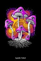 Psychedelic Notebook: Magic Mushrooms Psychedelic Eyes Fungus Mycology Notebook 1713243121 Book Cover